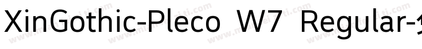 XinGothic-Pleco W7 Regular字体转换